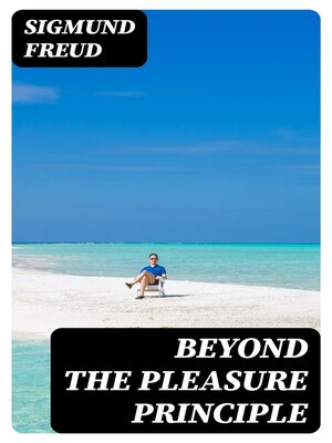 cover image of Beyond the Pleasure Principle